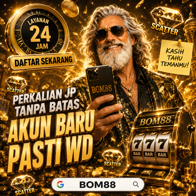 BOM88 ` Link Situs Slot Online Resmi Daftar Sedetik Jackpot Langsung Mampir